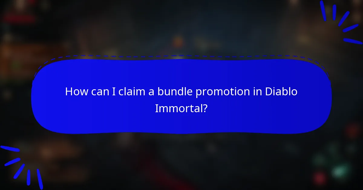 How can I claim a bundle promotion in Diablo Immortal?