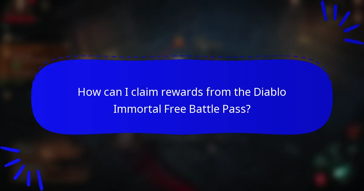 How can I claim rewards from the Diablo Immortal Free Battle Pass?