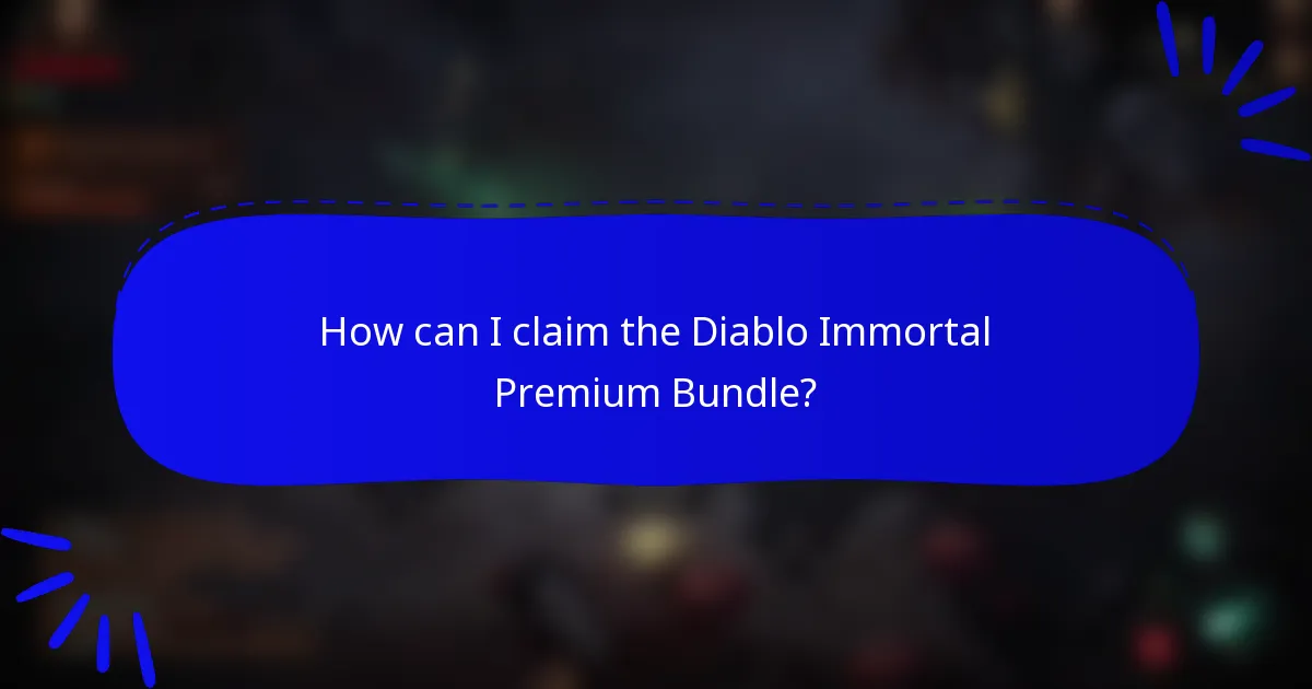 How can I claim the Diablo Immortal Premium Bundle?