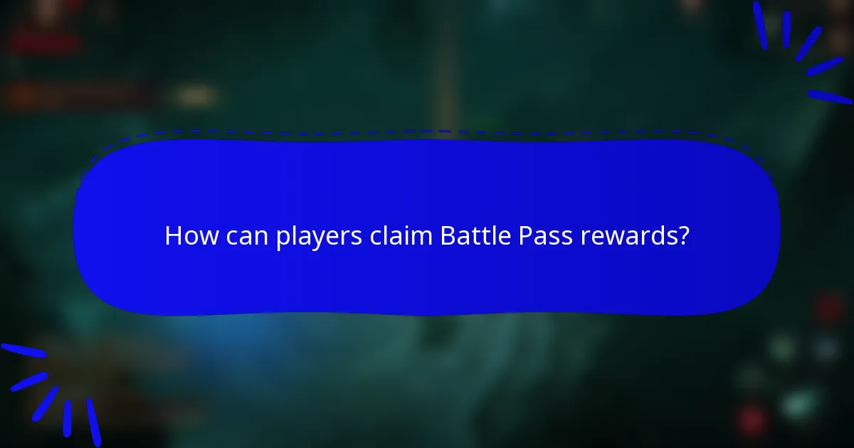 How can players claim Battle Pass rewards?