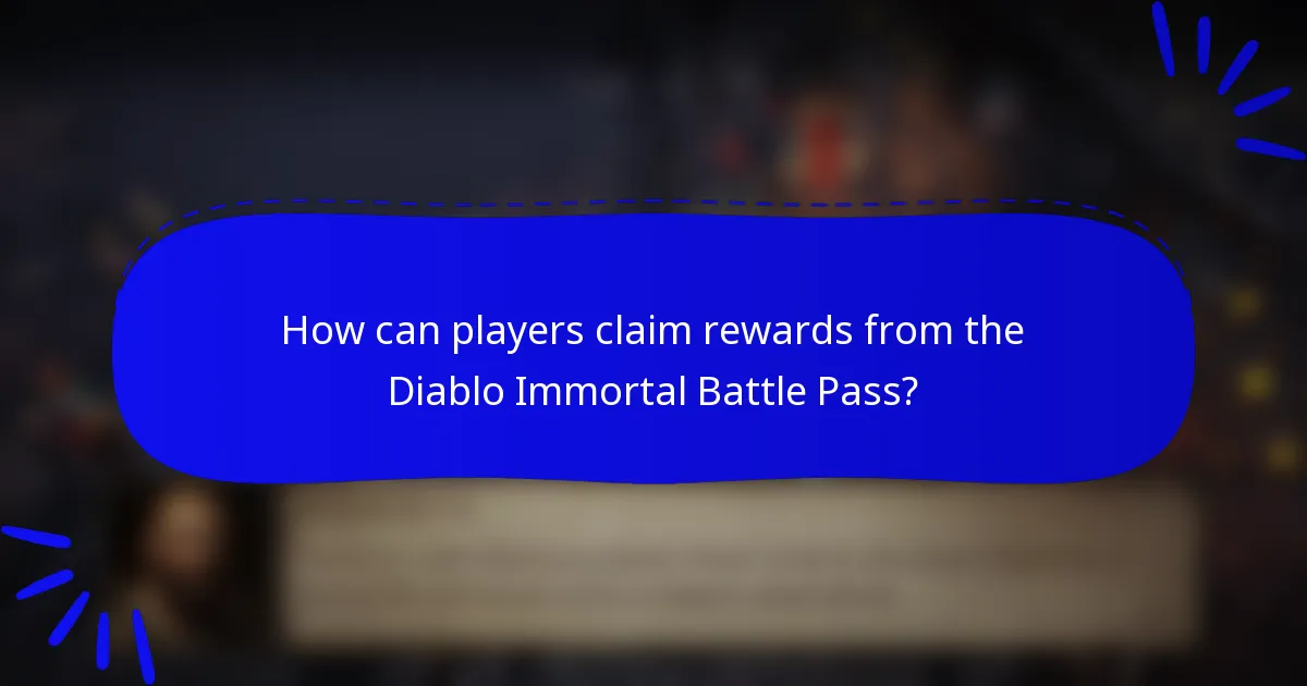 How can players claim rewards from the Diablo Immortal Battle Pass?