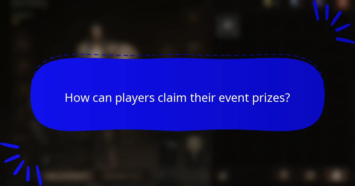 How can players claim their event prizes?