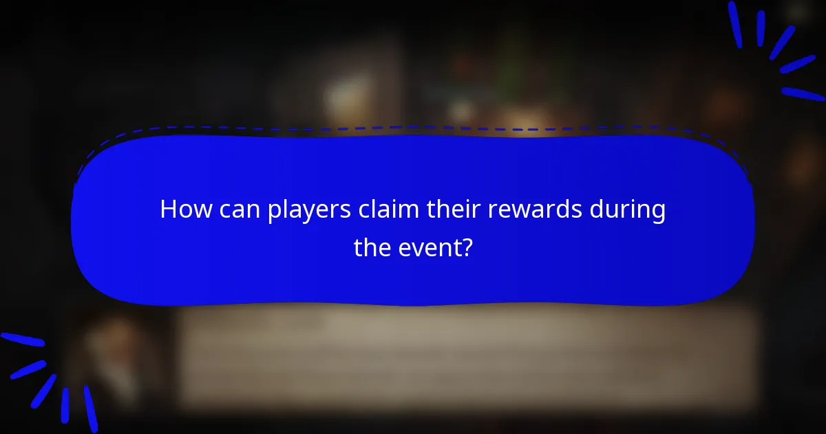 How can players claim their rewards during the event?