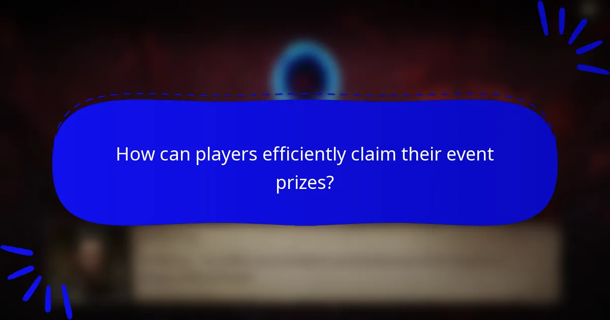 How can players efficiently claim their event prizes?