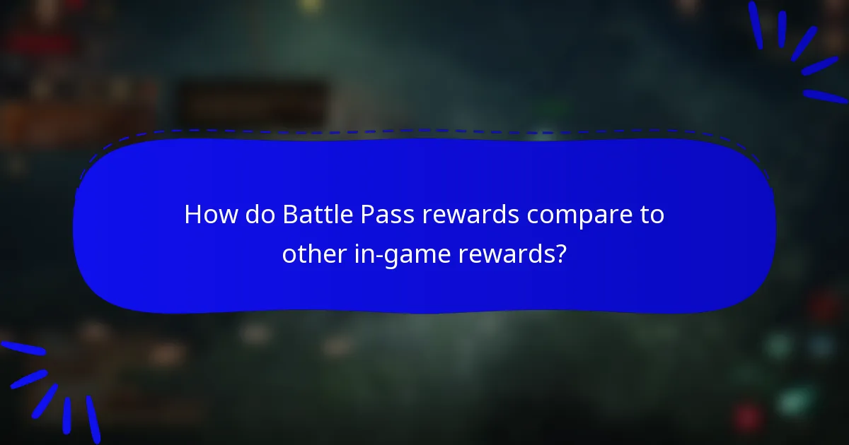 How do Battle Pass rewards compare to other in-game rewards?