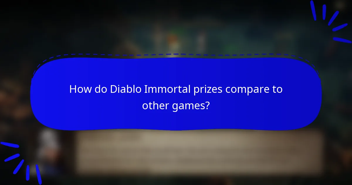 How do Diablo Immortal prizes compare to other games?
