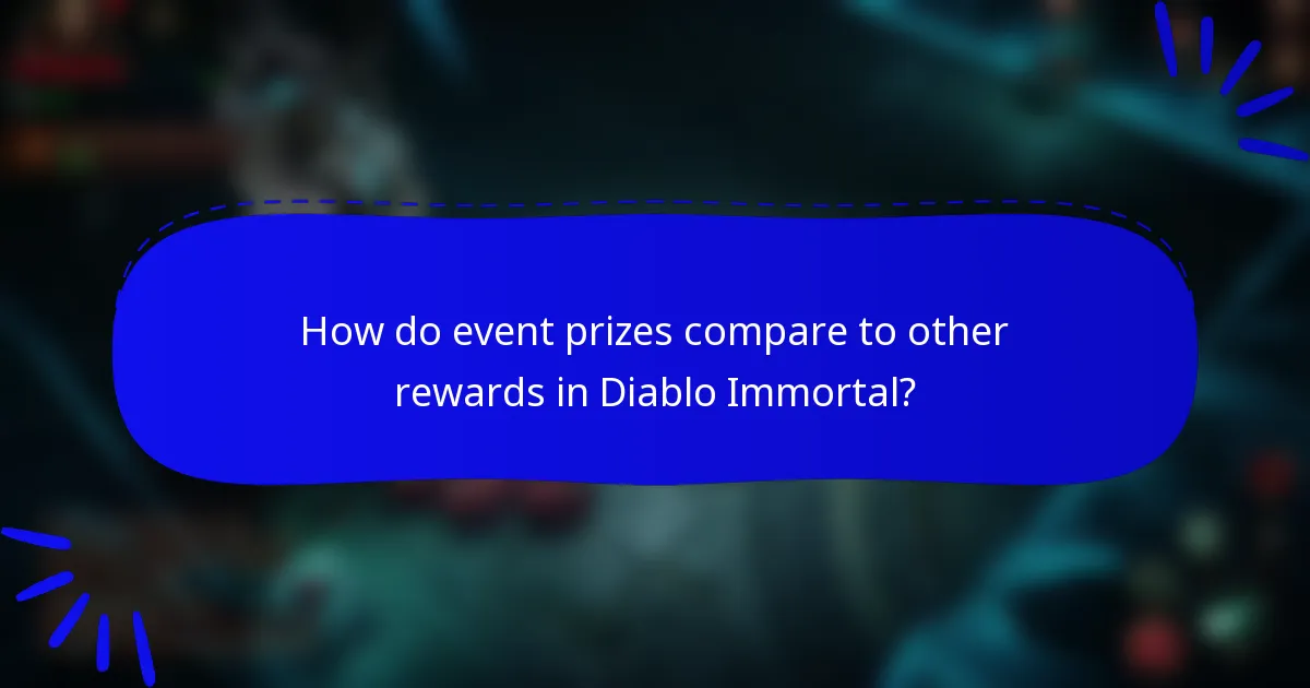How do event prizes compare to other rewards in Diablo Immortal?