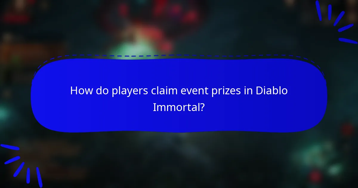 How do players claim event prizes in Diablo Immortal?