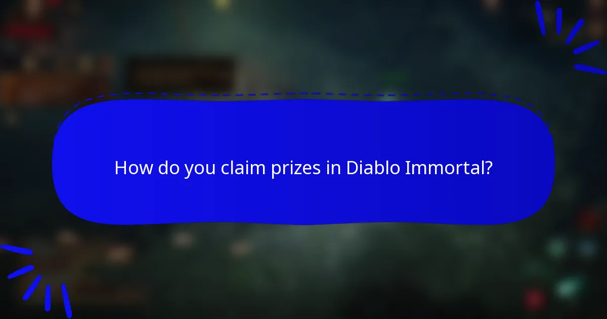 How do you claim prizes in Diablo Immortal?