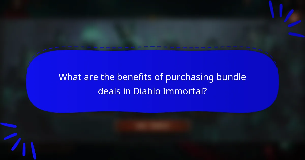 What are the benefits of purchasing bundle deals in Diablo Immortal?