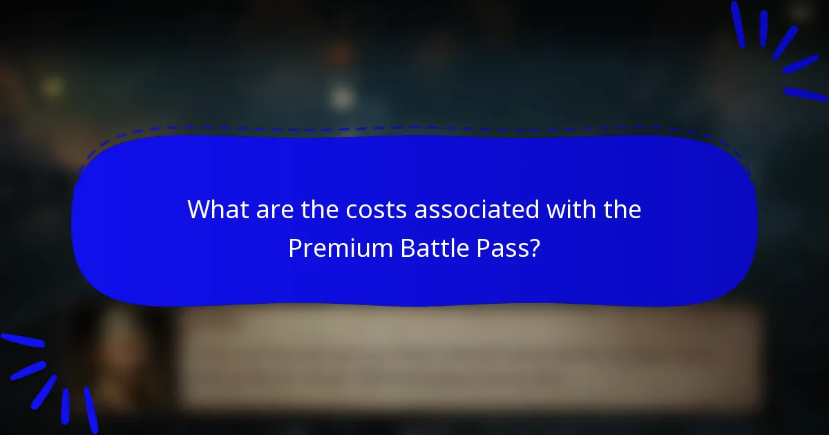 What are the costs associated with the Premium Battle Pass?