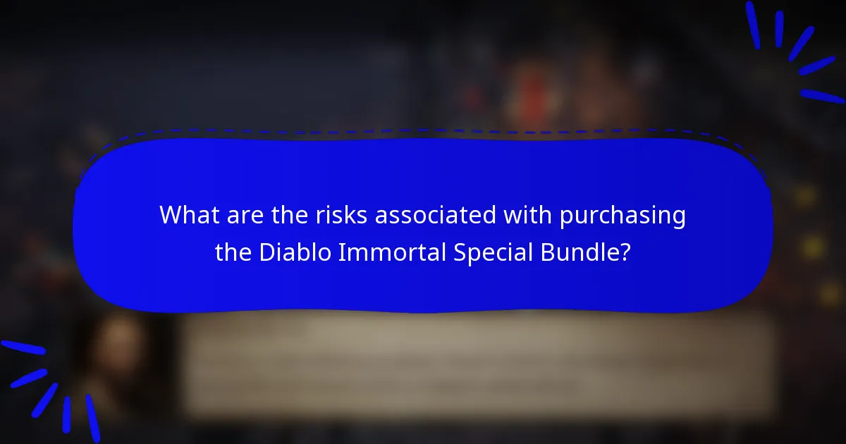 What are the risks associated with purchasing the Diablo Immortal Special Bundle?
