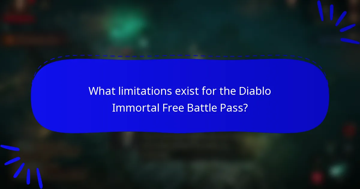 What limitations exist for the Diablo Immortal Free Battle Pass?