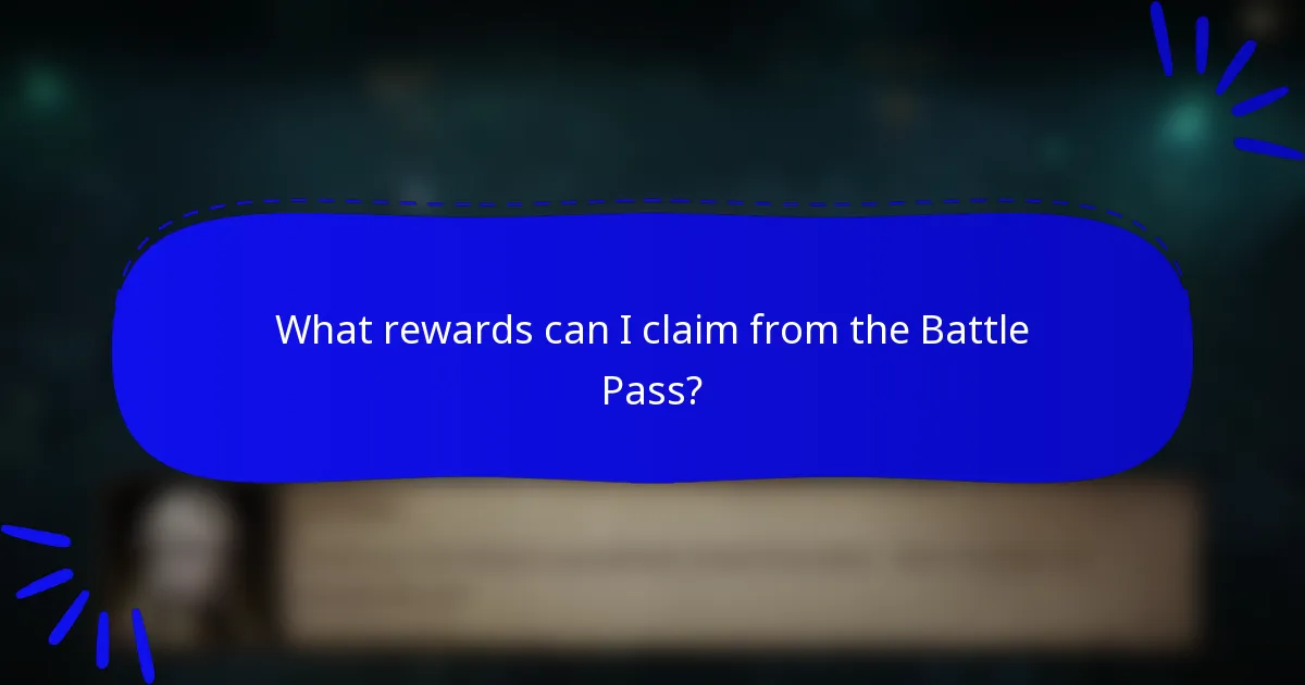 What rewards can I claim from the Battle Pass?