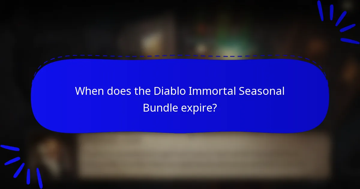 When does the Diablo Immortal Seasonal Bundle expire?