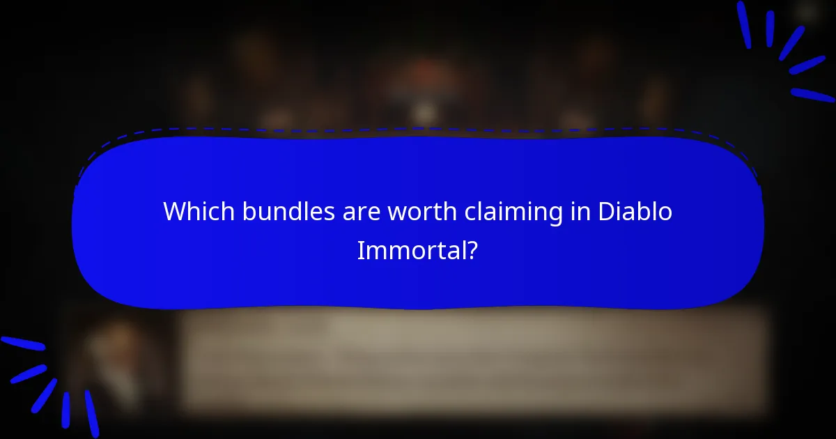 Which bundles are worth claiming in Diablo Immortal?